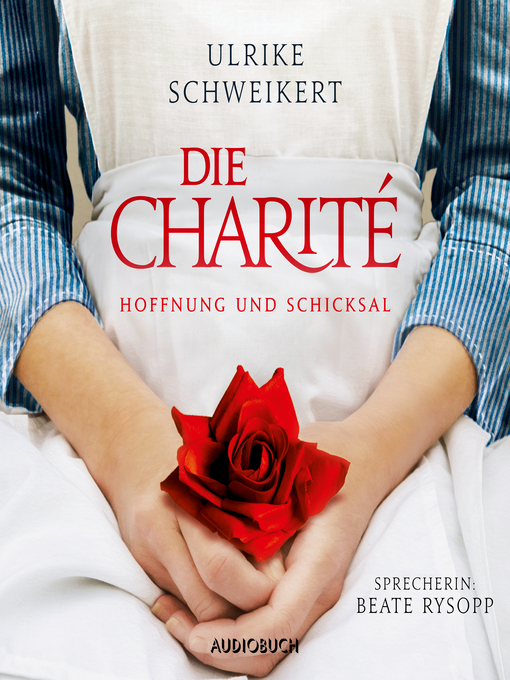 Title details for Die Charité by Ulrike Schweikert - Available